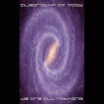 Algorithm Ov Void : We Are All Nothing